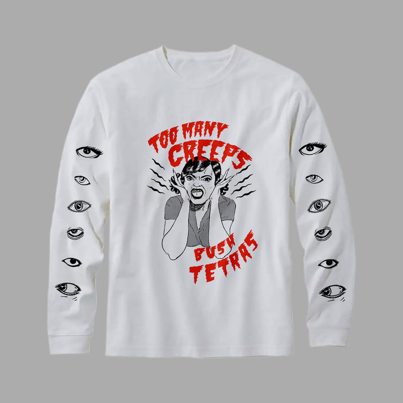 Too Many Creeps Longsleeve