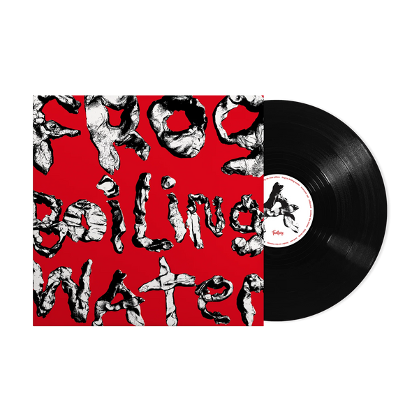 Frog In Boiling Water LP