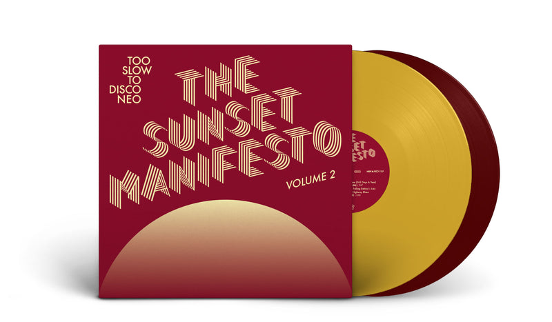 Too Slow To Disco NEO:  THE SUNSET MANIFESTO Volume 2 Limited Edition 2xLP