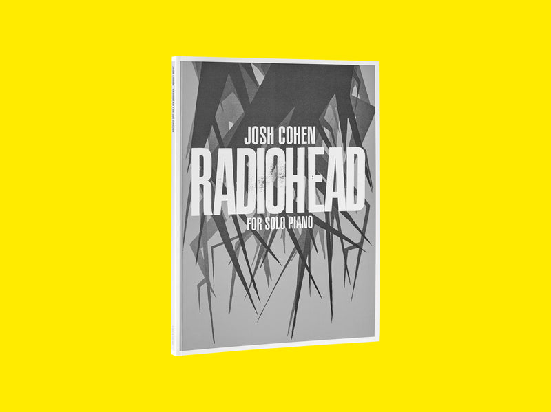 Josh Cohen – Radiohead for Solo Piano Songbook (Signed)