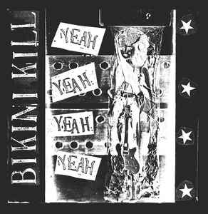 Bikini Kill Yeah Yeah Yeah Yeah LP LP- Bingo Merch Official Merchandise Shop Official