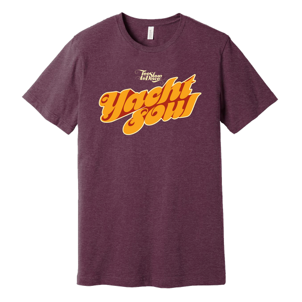 Too Slow to Disco Yacht Soul T-Shirt