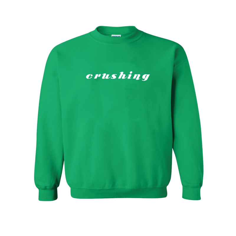 Crushing Sweatshirt